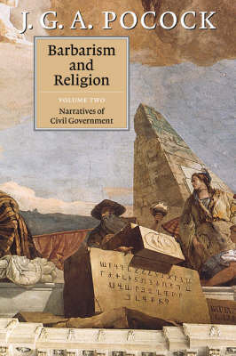 Barbarism and Religion: Volume 2 Pocock J. G. A.