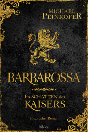 Barbarossa - Im Schatten des Kaisers Bastei Lubbe Taschenbuch