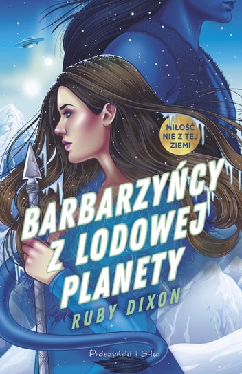 Barbarzyńcy z Lodowej Planety. Tom 1 - ebook mobi Ruby Dixon