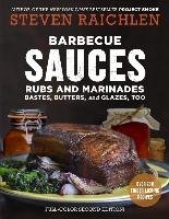 Barbecue Sauces, Rubs, and Marinades--Bastes, Butters & Glazes, Too Raichlen Steven
