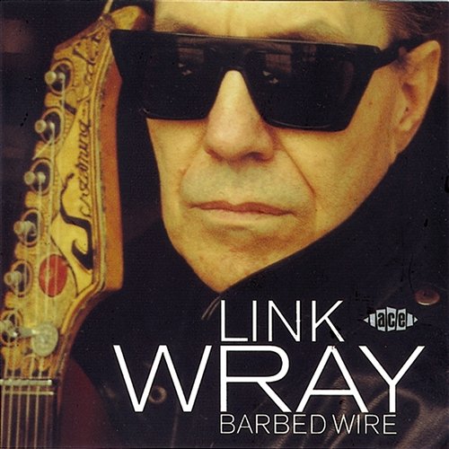 Barbed Wire Link Wray