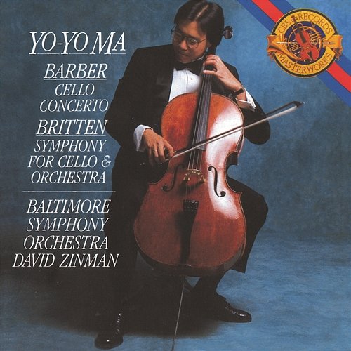 Barber: Cello Concerto; Britten: Symphony for Cello & Orchestra Yo-Yo Ma