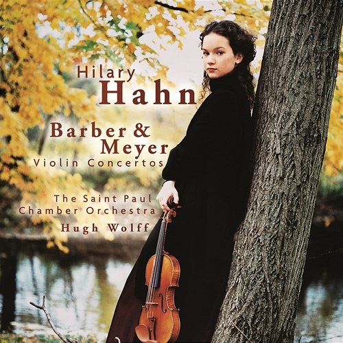 Barber, Meyer: Violin Concertos Hilary Hahn