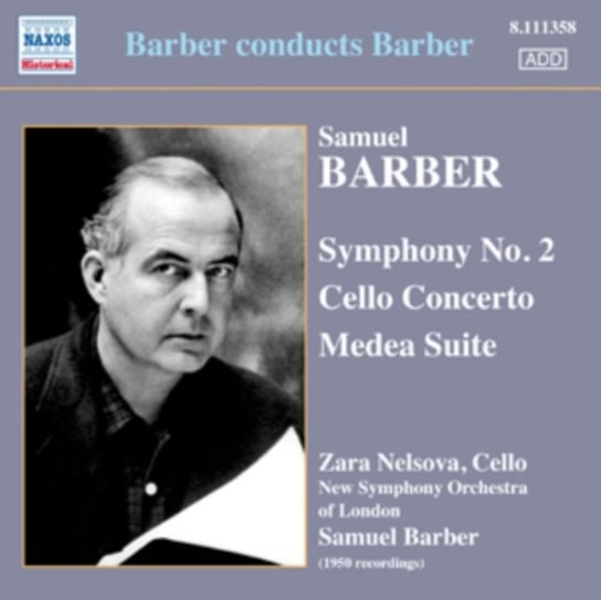 Barber: Symphony No. 2 - Cello Concerto - Medea Nelsova Zara