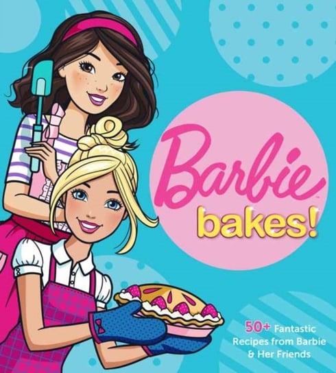 Barbie Bakes Opracowanie zbiorowe