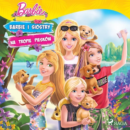 Barbie. Barbie i siostry na tropie piesków Opracowanie zbiorowe