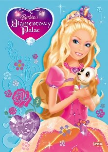 Barbie i Diamentowy Pałac. Kolorowanka z naklejkami Opracowanie zbiorowe