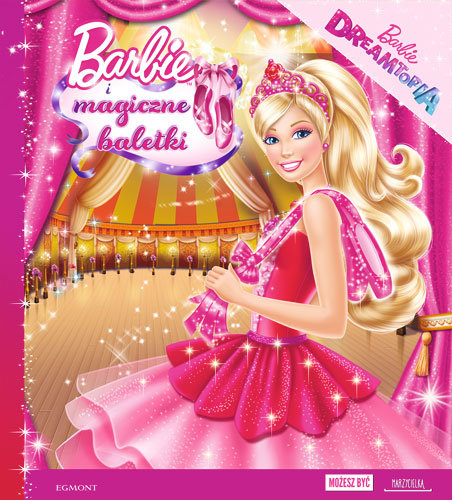 Barbie i magiczne baletki Opracowanie zbiorowe