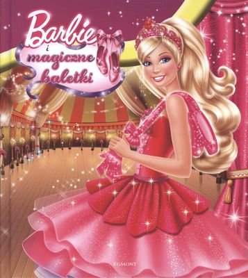 Barbie i magiczne baletki Opracowanie zbiorowe
