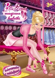 Barbie i magiczne baletki. Kolorowanka z naklejkami Opracowanie zbiorowe