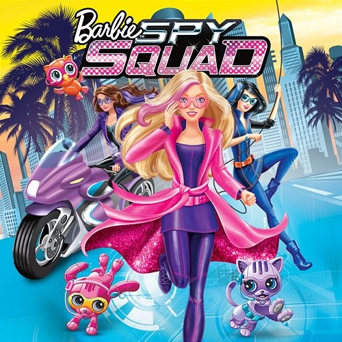 Barbie Spy Squad (Original Motion Picture Soundtrack) Barbie