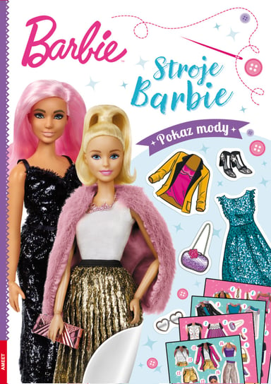 Barbie. Stroje Barbie. Pokaz mody Opracowanie zbiorowe