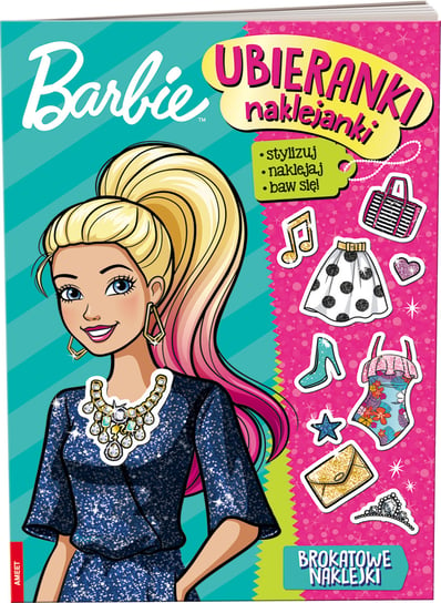 Barbie. Ubieranki naklejanki Opracowanie zbiorowe
