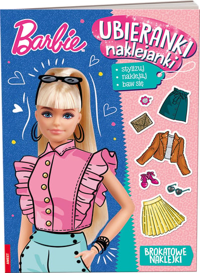 Barbie. Ubieranki, Naklejanki Opracowanie zbiorowe