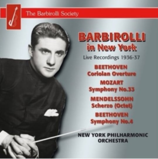 Barbirolli In New York: Live Recordings 1936-37 Barbirolli Society