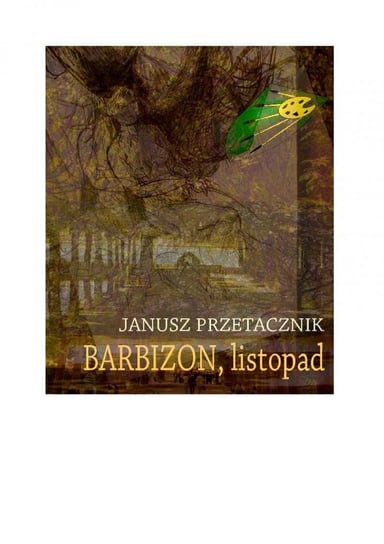 Barbizon, listopad Przetacznik Janusz