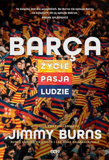 Barca. Życie, pasja, ludzie Burns Jimmy