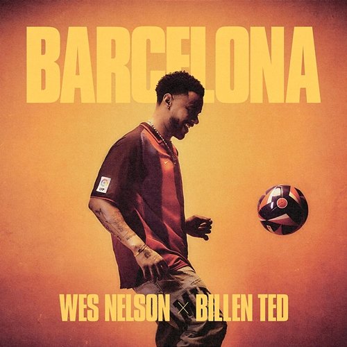 Barcelona Wes Nelson, Billen Ted