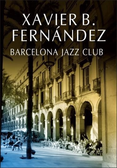 Barcelona Jazz Club Fernandez Xavier B.