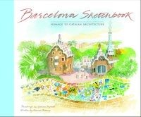 Barcelona Sketchbook: Homage to Catalan Architecture Binney Marcus