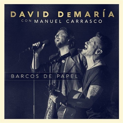 Barcos de papel (con Manuel Carrasco) David Demaria feat. Manuel Carrasco