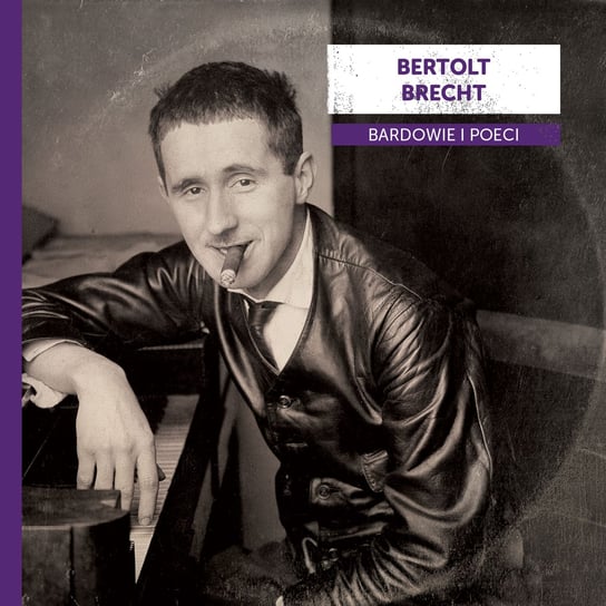 Bardowie i poeci: Bertolt Brecht Various Artists