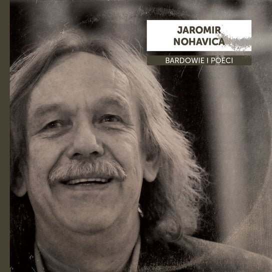 Bardowie i poeci: Jaromir Nohavica Various Artists