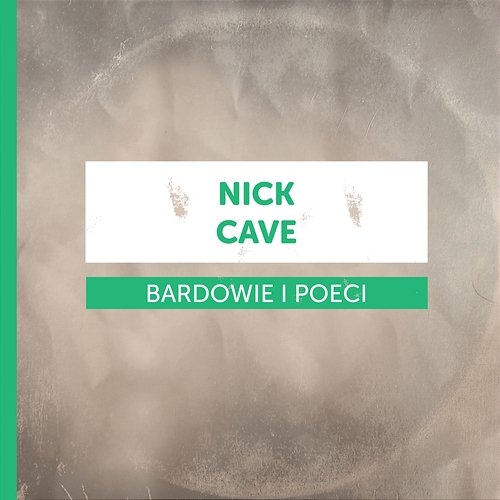 Bardowie i Poeci - Nick Cave Various Artists