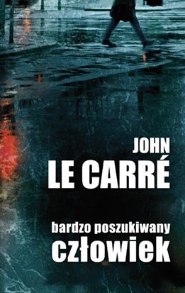 Bardzo poszukiwany człowiek Le Carre John