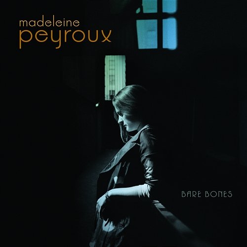 Bare Bones Madeleine Peyroux