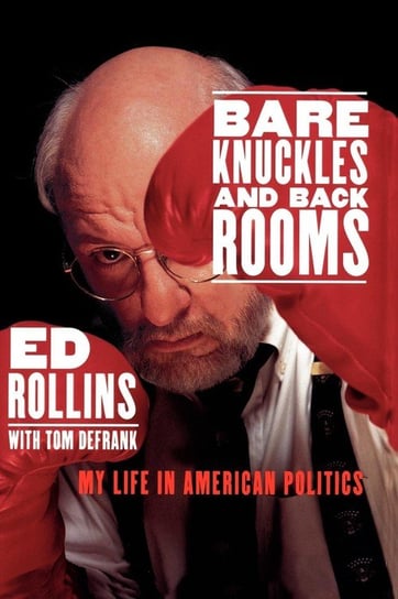 Bare Knuckles and Back Rooms Rollins Ed