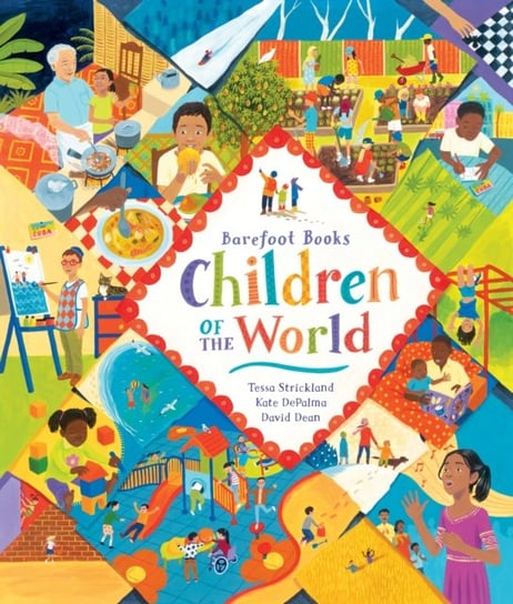 Barefoot Books Children of the World Strickland Tessa And Depalma