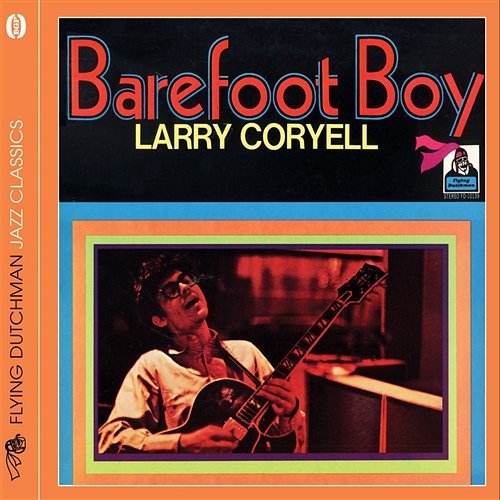 Barefoot Boy Larry Coryell