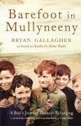 Barefoot in Mullyneeny: A Boy's Journey Towards Belonging Gallagher Bryan