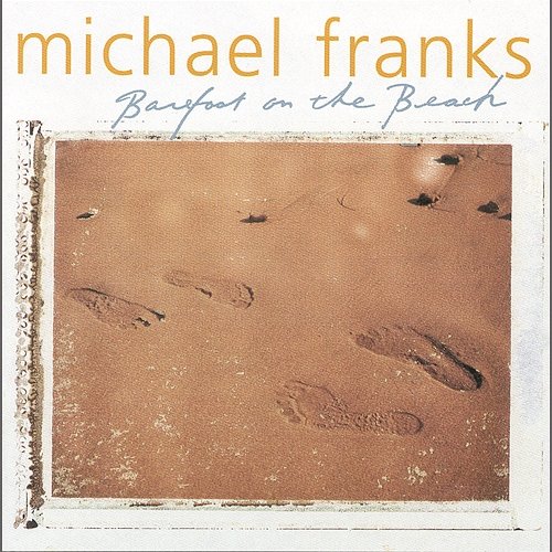 Barefoot On The Beach Michael Franks
