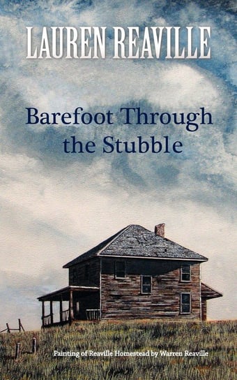 Barefoot Through the Stubble Reaville Lauren