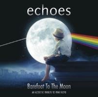 Barefoot To The Moon Echoes