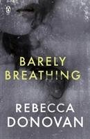 Barely Breathing (The Breathing Series #2) Donovan Rebecca