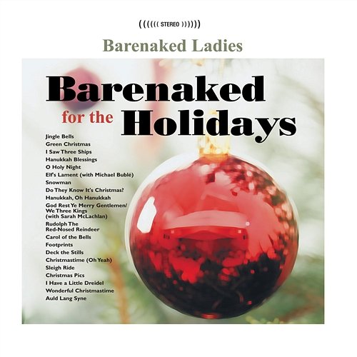 Barenaked For The Holidays Barenaked Ladies