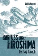 Barfuß durch Hiroshima 02. Der Tag danach Keiji Nakazawa