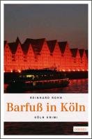 Barfuß in Köln Rohn Reinhard