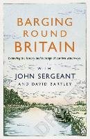 Barging Round Britain Sergeant John, Bartley David