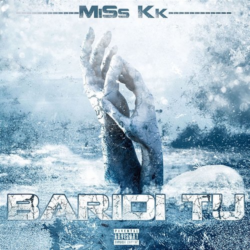 Baridi Tu Miss KK