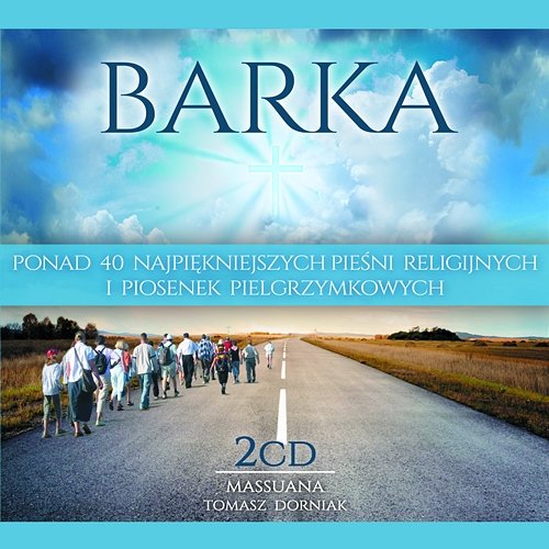 Barka - Najpiękniejsze pieśni religijne i piosenki pielgrzymkowe Massuana