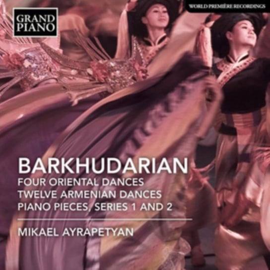 Barkhudarian: Four Oriental Dances, Twelve Armenian Dances, P/... Grand Piano