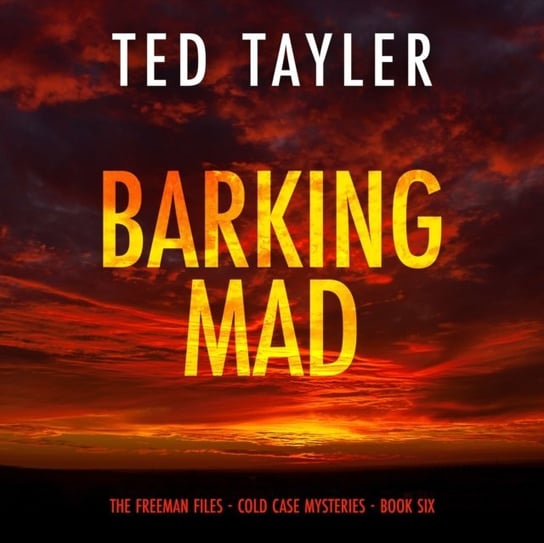 Barking Mad Ted Tayler