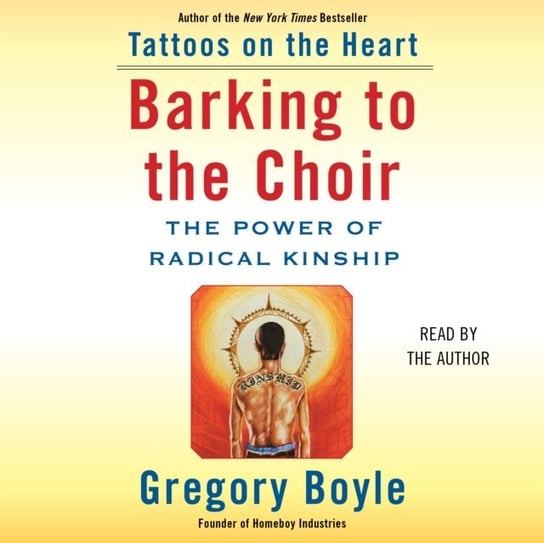 Barking to the Choir Boyle Gregory