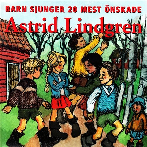 Barn sjunger 20 mest önskade Astrid Lindgren Blandade Artister
