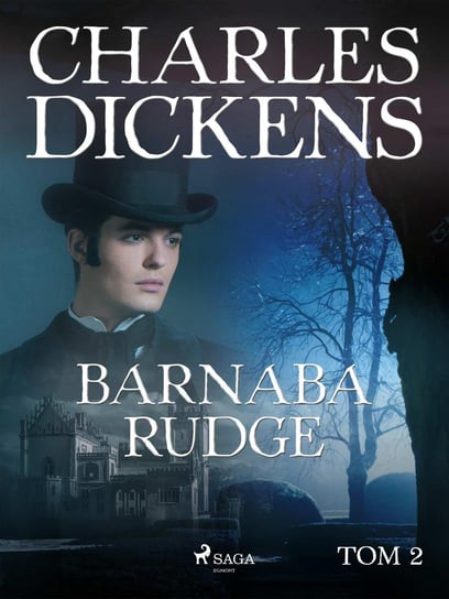 Barnaba Rudge. Tom 2 Dickens Charles
