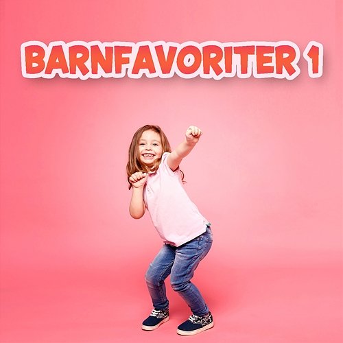 Barnfavoriter 1 Barnens favoriter, Barnmusik, Svenska barnsånger